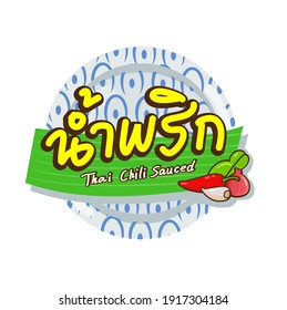 Logo Thai Chili  Paste Sauce in Thai Language it mean “Thai Chili  Paste Sauce”