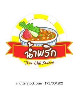 Logo Thai Chili  Paste Sauce in Thai Language it mean “Thai Chili  Paste Sauce”