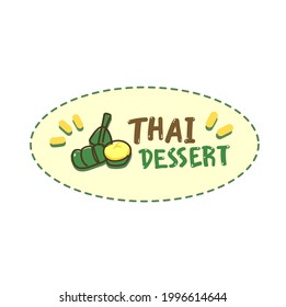 Logo Thai Dessert in Thai language it mean " Thai Dessert "
