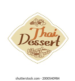 Logo Thai Dessert  on background.