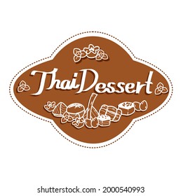 Logo Thai Dessert  on background.