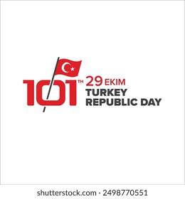 Logo Vector 29th October Turkey Independence Day 101 th year. typography with Turkish country flag. and 29 logo. 101 logo with Turkey flag. 29 ekim cumhuriyet bayramı 101th. yılı kutlu olsun. 