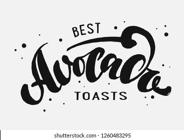 Logo vector avocado toast fof label, package. Best avocado toasts calligraphy lettering. Concept for organic vegetarian food. Vector illustration EPS 10