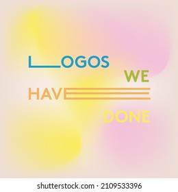 Logos we have done graphics gradient Abstract Hipster Cool Trendy Background With Retro Stickers Vector Design.