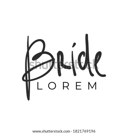 Logotype design about Bride concept. hand lettering text with heart for wedding designs, bride gown, or any company