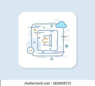 Logout arrow line icon. Abstract vector button. Sign out symbol. Navigation pointer. Sign out line icon. Speech bubble concept. Vector