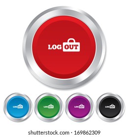 Logout sign icon. Sign out symbol. Lock icon. Round metallic buttons. Vector