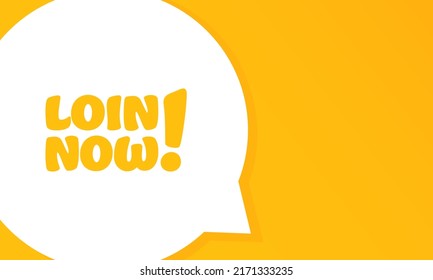 Loin now. Speech bubble with Loin now text. 2d illustration. Flat style. Vector line icon for Business and Advertising