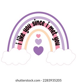 I loke you since i met you rainbow illustration vector graphic perfect for couple and relationship