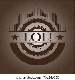 LOL! badge with wood background