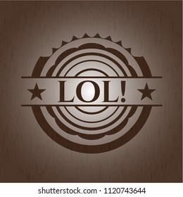 LOL! badge with wooden background