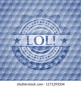 LOL! blue emblem with geometric pattern background.