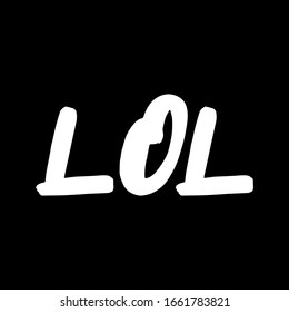 LOL brush hand drawn paint on black background. Design lettering templates for greeting cards, overlays, posters