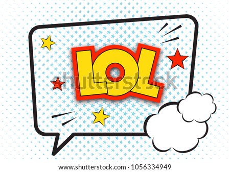 LOL comic pop art speech bubble quote, isolated on white background. Cartoon frame with cute graphic design elements, blue halftone in shape of stars.