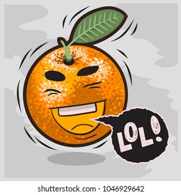 Lol Lots Of Laughs With Laughing Orange  Funny Fruits. Vector Graphic.