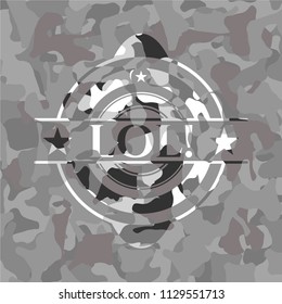 LOL! on grey camouflage pattern