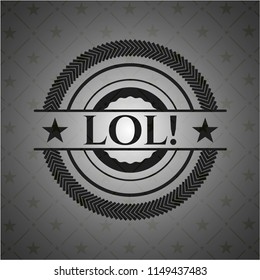 LOL! realistic black emblem