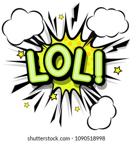 LOL- retro popart style lettering, cloud, speech bubble, explosion on a white background.