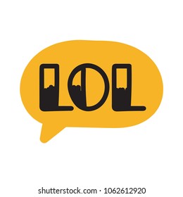 Lol. Vector hand drawn speech bubble lettering illustration.