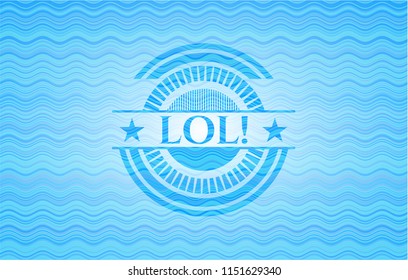 LOL! water emblem background.
