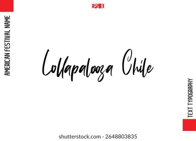 Lollapalooza Chile   -American Festivals Name Typography Text
