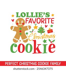 Lollie's favorite Christmas Cookie, Merry Christmas gingerbread cookie family designs