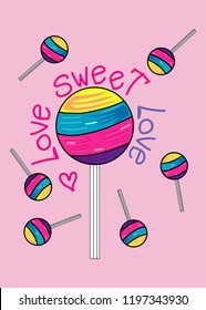 lollipop sweet love,t-shirt design vector illustration