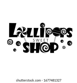 Lollipops Candy Shop Party Logo design vector template. Sweet Bon-bon store Logotype Concept icon. Handwritten lettering vector illustration.