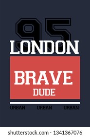 london brave dude,t-shirt design vector 