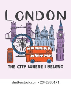 London city illustration with slogan print for t-shirt, sweatshirt and other uses.