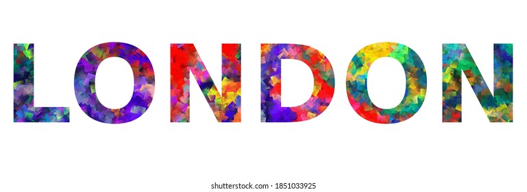 LONDON. Colorful typography text banner. Vector the word london design