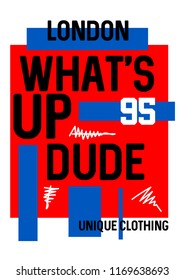 london what´s up dude,t-shirt design