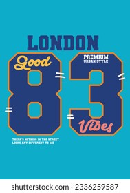 london good vibes,t-shirt vector fashion design