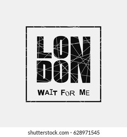 "London." inspirational slogan. Vector illustration. Lettering design for posters, t-shirts, cards, invitations, stickers, banners, advertisement and others uses.  