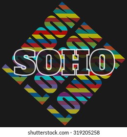 London, Soho, poster, banner, flyer, postcard, typography, t-shirt graphics, vector 