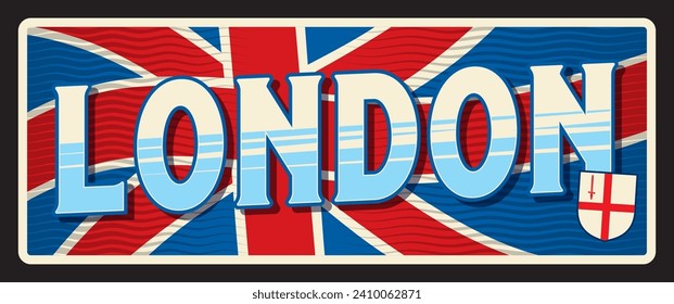 London travel sticker and plate. Vector flag and heraldry of Great Britain and England metal sign with coat of arms of London, heraldic shield with cross, british flag tin sign