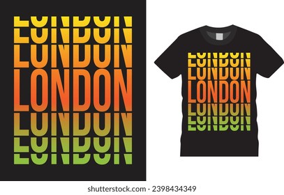 London Typography T-shirt design Vector illustration Template. Typography Vectors Graphic quote Eye Catching Tshirt ready for prints, poster.

