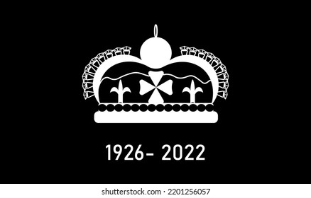 London, UK - 09.08.2022. Banner About The Death Of Queen Elizabeth II Years Of Life 1926-2022. Typographic Vector Illustration. Memorial Poster In Black With A Crown.