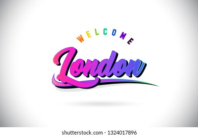 London Welcome To Word Text with Creative Purple Pink Handwritten Font and Swoosh Shape Design Vector Illustration.