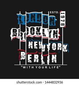 LONDON/BROOKLYN/NEWYORK/BERLIN typography design t-shirt,vector illustration