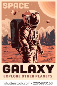 Lonely astronaut colorful vintage poster with brave man in spacesuit landing alone on surface of space planet vector illustration