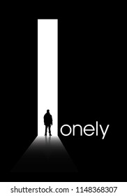 Lonely man  theme poster vector art text illustration on black background