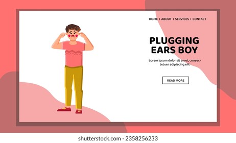 lonely plugging ears boy vector. stress unhappy, woman alone, home adult lonely plugging ears boy web flat cartoon illustration