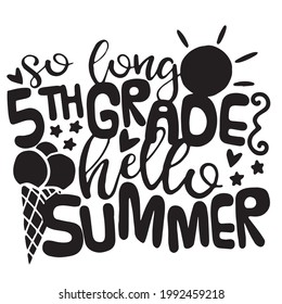 tan largo logotipo de verano de 5º grado hola citas positivas inspiradoras, motivacionales, tipografía, diseño de letras