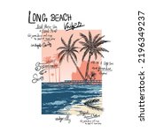 Long beach, summer vibes hand draw, summer beach slogan with beach  illustration, Hawaii, Aloha surf typography for t-shirt print , beach vector print,