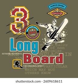 Long board ski sport typography slogan. Vector illustrations for printed t-shirts, screen printing