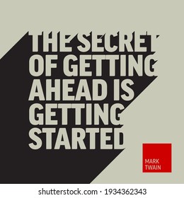 Long dark shadow motivational quote template with long black shadow and red accent square with author name. The secret of getting ahead is getting started