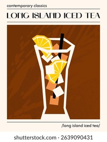Long Island iced tea cocktail. Vector illustration of classic alcoholic drink with ice and lemon. Poster with refreshing summer long drink cocktail. Contemporary poster for bar, restaurants and menu.