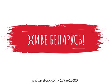 Long live Belarus inscription in Belarusian language. Protests in Belarus after presidential elections on August 2020. Vector template for banner, poster, flyer.