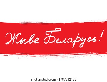 Long live Belarus on the background of the Republic of Belarus flag, white-red-white country national symbol. Banner, slogan of August 2020. Vector illustration